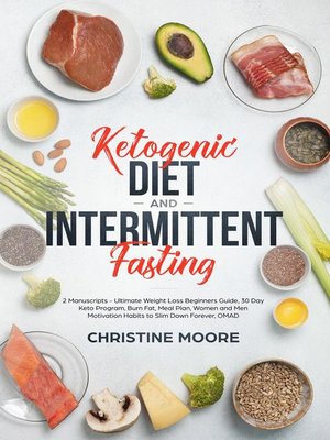 cover image of Ketogenic Diet and Intermittent Fasting